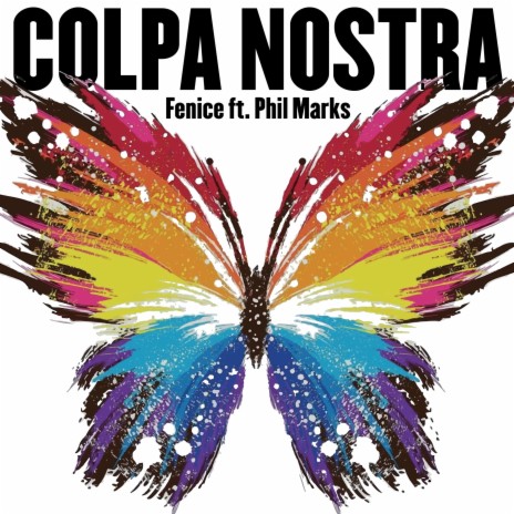 Colpa Nostra (Special Version) ft. Fenice | Boomplay Music