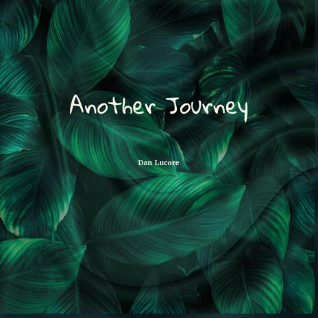 Another Journey | Boomplay Music