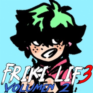 Friki Life, Vol. 2