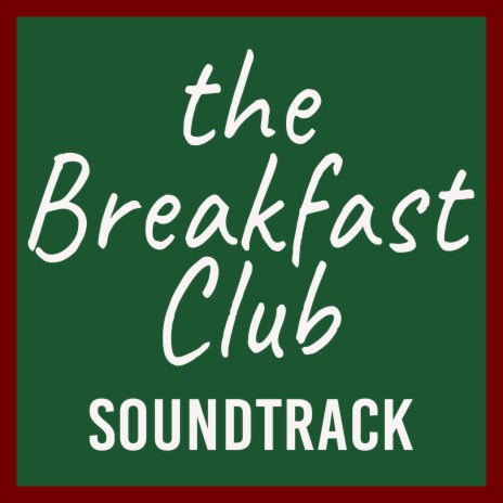 The Breakfast Club Soundtrack | Boomplay Music