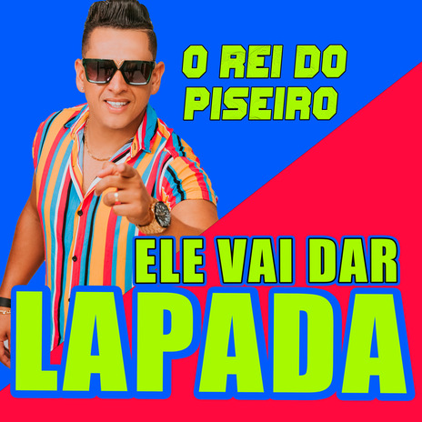 Ele Vai Dar Lapada | Boomplay Music