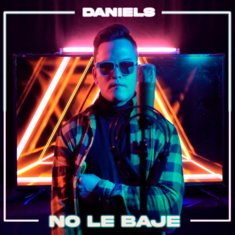 No Le Baje | Boomplay Music