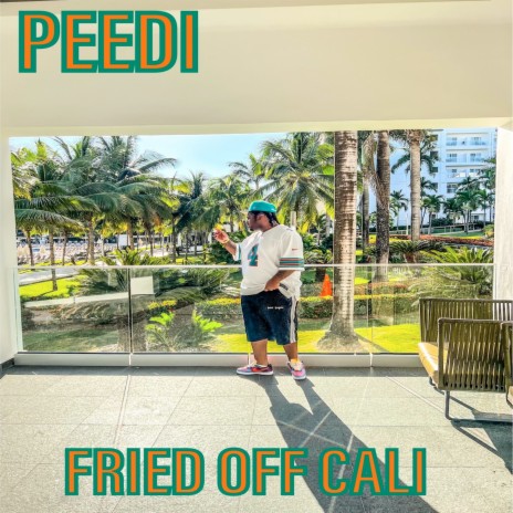 Fried off Cali