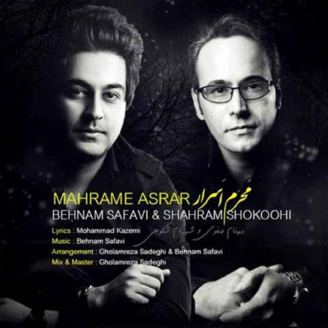 Mahrame Asrar ft. Behnam Safavi