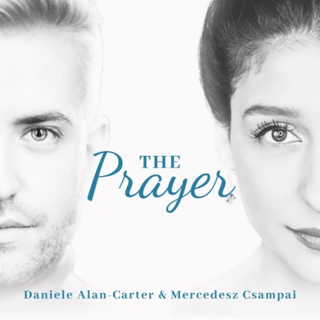 The Prayer ft. Mercedesz Csampai | Boomplay Music