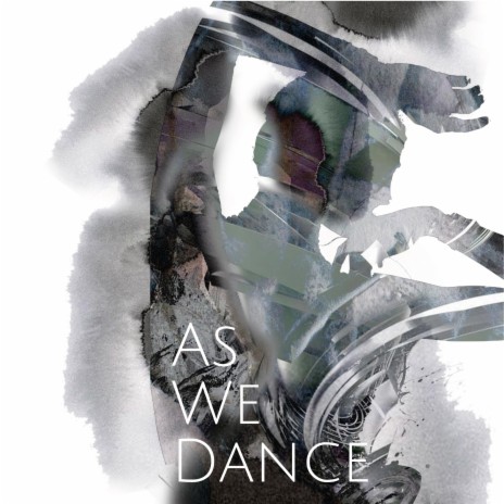 As We Dance | Boomplay Music