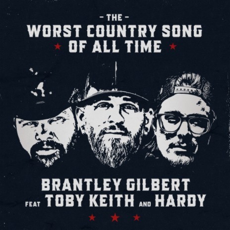 The Worst Country Song Of All Time ft. Toby Keith & HARDY | Boomplay Music