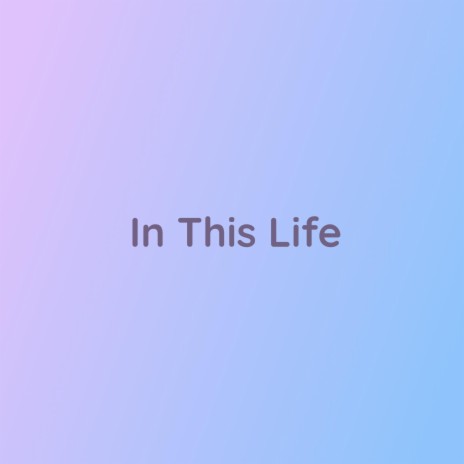 InThis Life | Boomplay Music