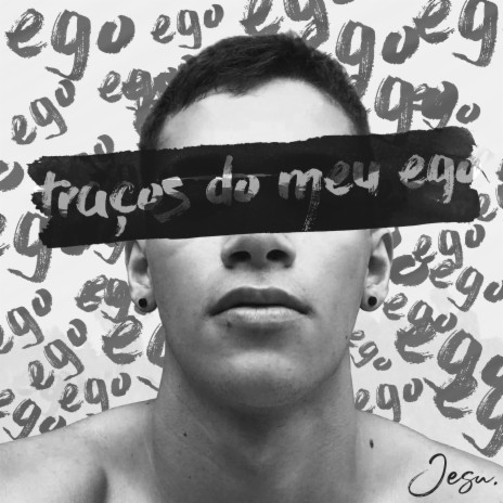 Traços do Meu Ego | Boomplay Music