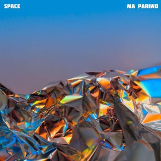 Ma Pariwo / Space (Rora) | Boomplay Music