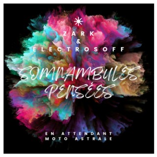 Somnambules Pensées ft. Electrosoff lyrics | Boomplay Music