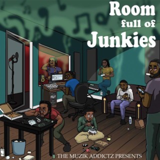 Room Full Of Junkies