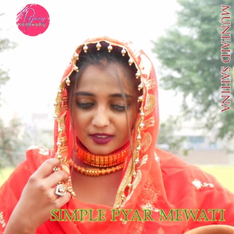 Simple Pyar Mewati | Boomplay Music