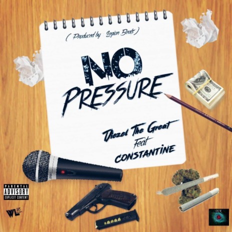 No Pressure ft. Constantine | Boomplay Music
