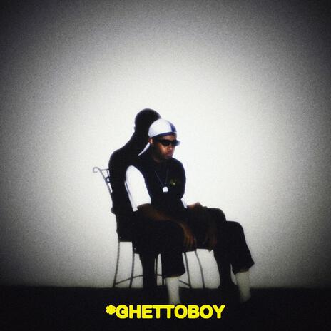 *GHETTOBOY | Boomplay Music