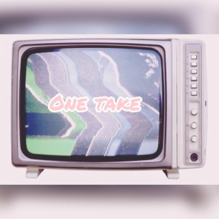 One Take