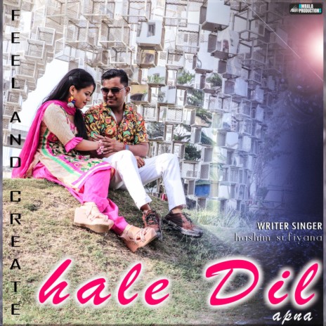 Hale Dil Apna | Boomplay Music