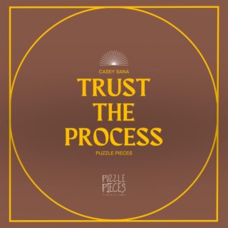 Trust The Process Pt. 1