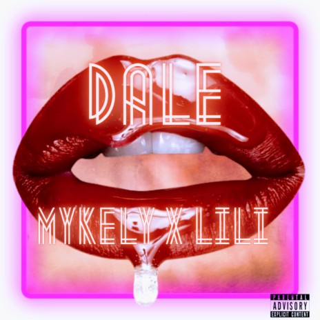 D A L E ft. MYKELY | Boomplay Music