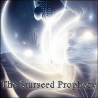 The Starseed Prophecy