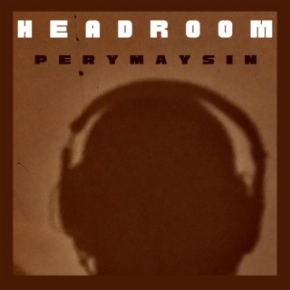 Headroom