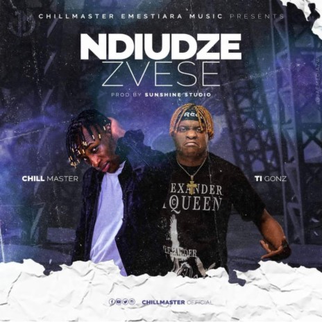 Ndiudze Zvese ft. Ti Gonzi | Boomplay Music