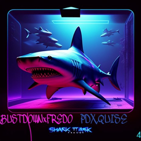 Shark Tank ft. PDXQUISE | Boomplay Music