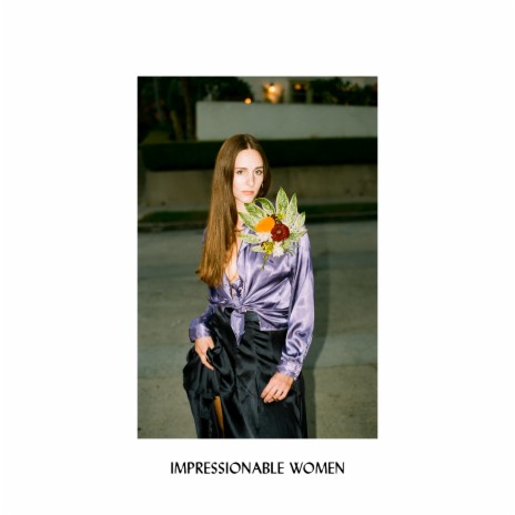 Impressionable Women | Boomplay Music