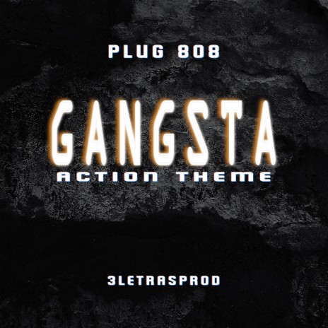 Plug 808 - Gangsta Action Theme | Boomplay Music