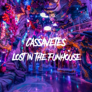 Lost in the Funhouse