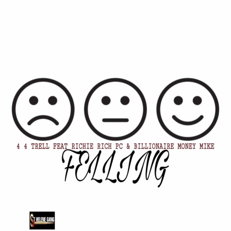 Feeling ft. 4 4 Trell & Billionaire Money Mike | Boomplay Music