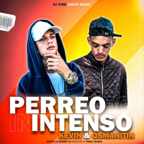 Perreo Intenso ft. Kevin-Kevin | Boomplay Music
