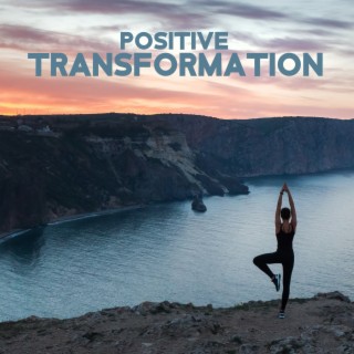 Positive Transformation: Emotional & Physical Healing, Deep Regeneration Frequency Music