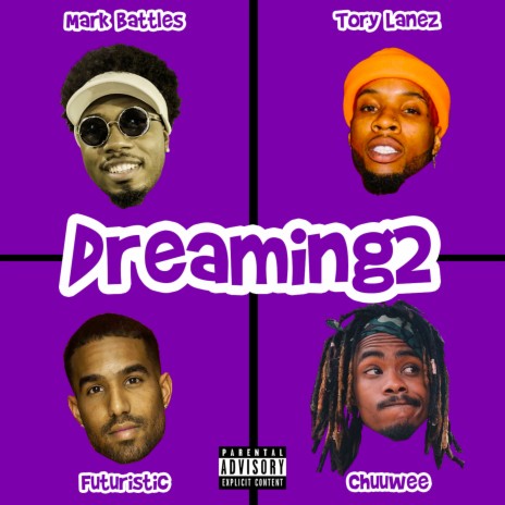 Dreaming2 (feat. Tory Lanez) | Boomplay Music