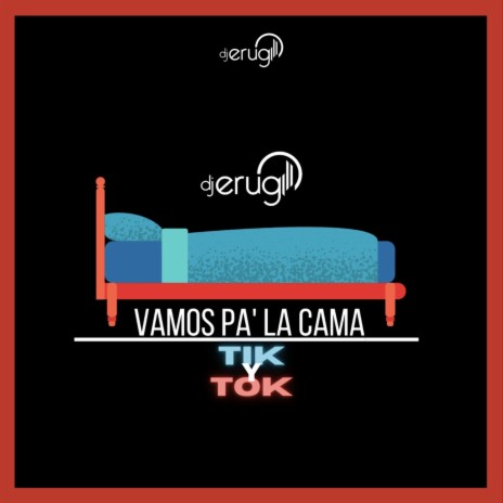 Vamos Pa La Cama y TikTok | Boomplay Music