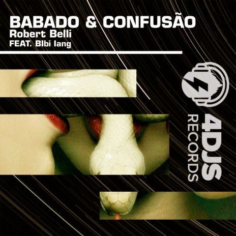 Babado & Confusão ft. Bibi Iang | Boomplay Music