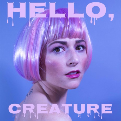 Hello, Creature
