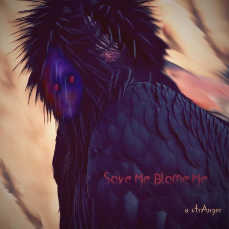 Save Me Blame Me | Boomplay Music