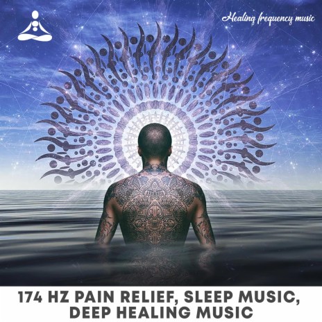 174Hz Pain Relief Sleep Music Deep Healing Music, Pt. 3