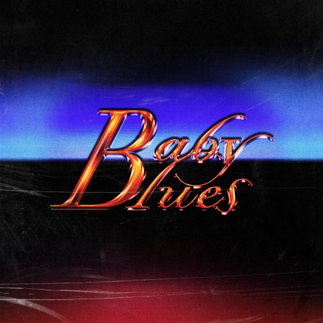 Baby Blues | Boomplay Music