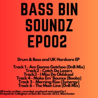 Bass Bin Soundz EP 002