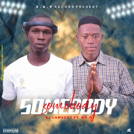 Somebody ft. Mr.F | Boomplay Music
