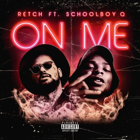 On Me (feat. ScHoolboy Q) | Boomplay Music