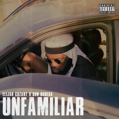 Unfamiliar ft. Don Bodega | Boomplay Music