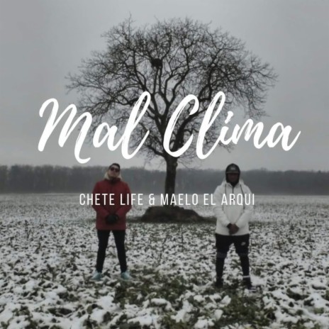 Mal Clima ft. Maelo El Arqui | Boomplay Music