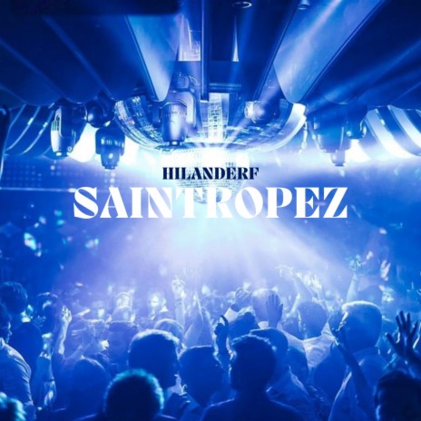SainTropez | Boomplay Music