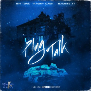 Plug Talk ft. Kwony Cash & Sakrite YT lyrics | Boomplay Music