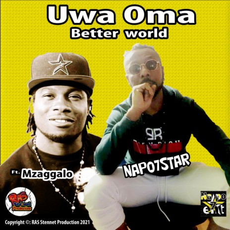 Uwa Oma - Better World (feat. Mzaggalo & Charley K)