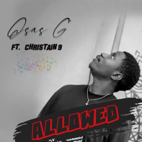 ALLOWED ft. Christain 9 | Boomplay Music