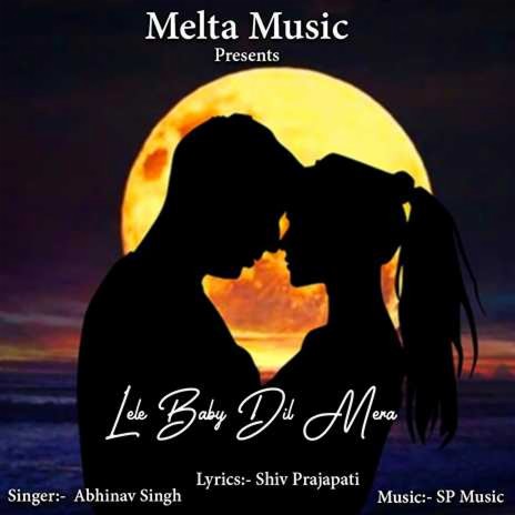 Lele baby dil Mera | Boomplay Music